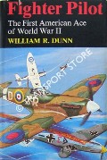 Book cover of Fighter Pilot - The First American Ace of World War II by DUNN, William R.